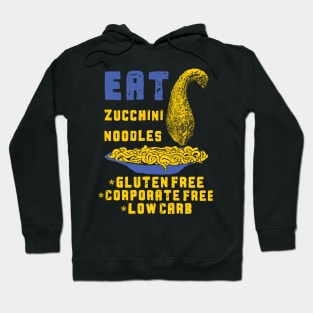 Eat Zucchini Noodles Hoodie